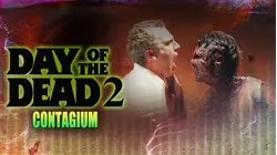 Day Of The Dead 2: Contagium [Broadcast Edit]