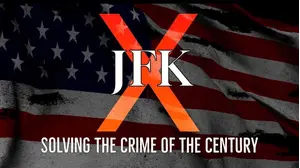 JFK X: Solving the Crime of the Century