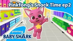 Pinkfongs Snack Time