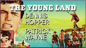 THE YOUNG LAND - Dennis Hopper, Patrick Wayne
