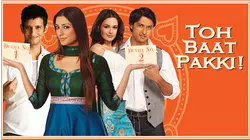 Toh Baat Pakki