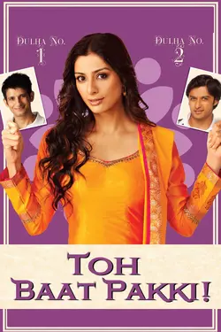 Toh Baat Pakki