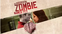 An Accidental Zombie Named Ted