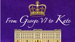 From George VI to Kate