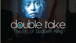 Double Take: The Art of Elizabeth King