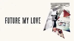 Future My Love