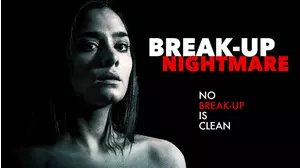 Break-Up Nightmare