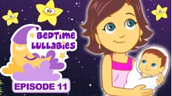 Bedtime Lullabies - Episode 11