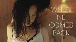 When He Comes Back