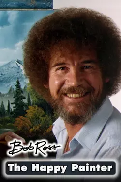 Bob Ross: The Happy Painter