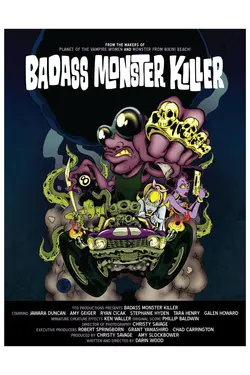 Bad Ass Monster Killer