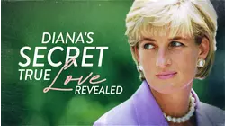 Diana's Secret True Love Revealed