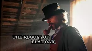 The Rogues of Flat Oak
