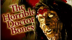 The Horrible Doctor Bones