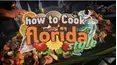 How to Cook Florida Style