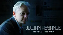 Julian Assange: Revolution Now