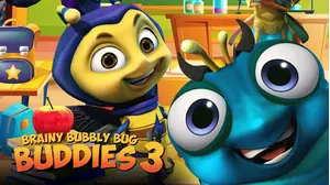 Brainy Bubbly Bug Buddies 3