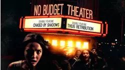 No Budget Theater Double Feature