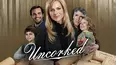 Uncorked