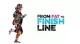 From Fat to Finish Line