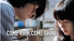 Come Rain, Come Shine