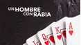 Un Hombre Con Rabia