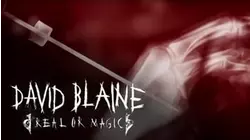 David Blaine Real or Magic