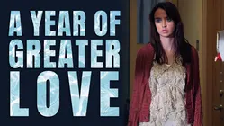 A Year of Greater Love