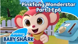 Pinkfong Wonderstar Part 1 - Ep.6