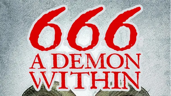 666 A Demon Within | Xumo Play