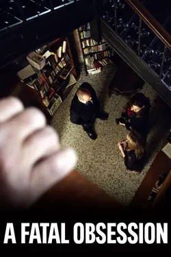 A Fatal Obsession