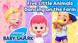 Five Little Animals Dancing on the Farm