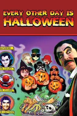 Every Other Day Is Halloween
