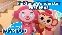 Pinkfong Wonderstar Part 1 - Ep.2