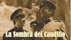 La Sombra del Caudillo aka The Shadow of the Tyrant