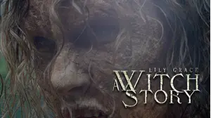 Lily Grace: A Witch Story