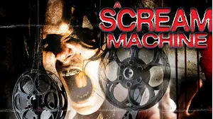 A Scream Machine