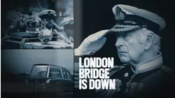 London Bridge is Down