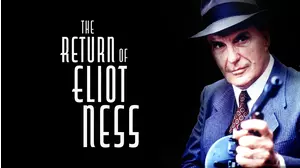 The Return of Eliot Ness