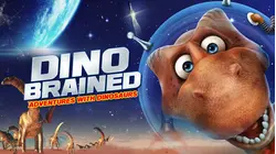 Dino Brained