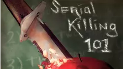 Serial Killing 101