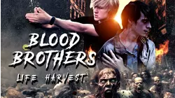 Blood Brothers Life Harvest