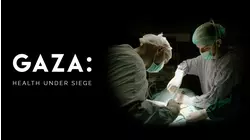 Gaza: Health Under Siege
