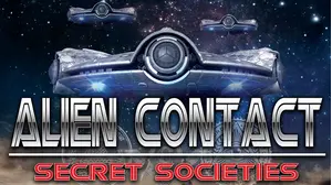 Alien Contact: Secret Societies