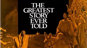 THE GREATEST STORY EVER TOLD - An All-Star Cast In this Biblical Epic