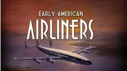 Early American Airliners