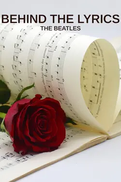 Behind the Lyrics: The Beatles