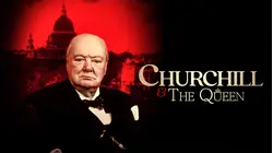 Churchill & The Queen