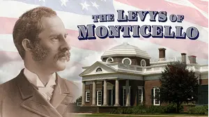The Levys of Monticello