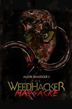 The WeedHacker Massacre